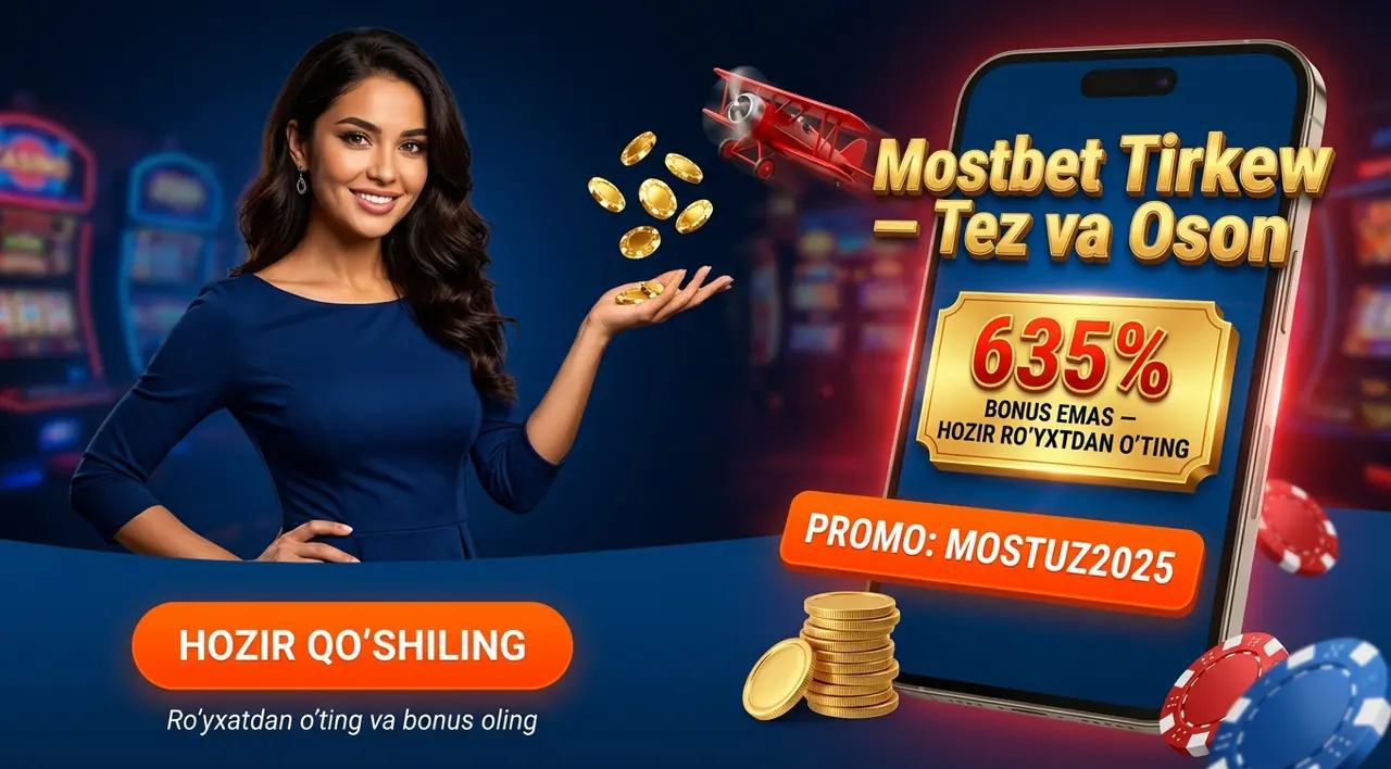 MOSTBET Тиркеw – Тез ва Осон Рўйхатдан Ўтиш